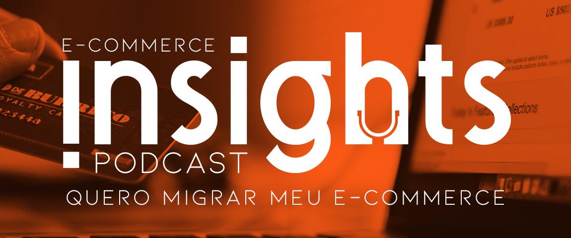 Quero migrar meu e-commerce